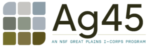 Great Plains I-Corps: Ag45
