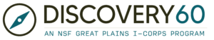 Great Plains I-Corps: Discovery 60
